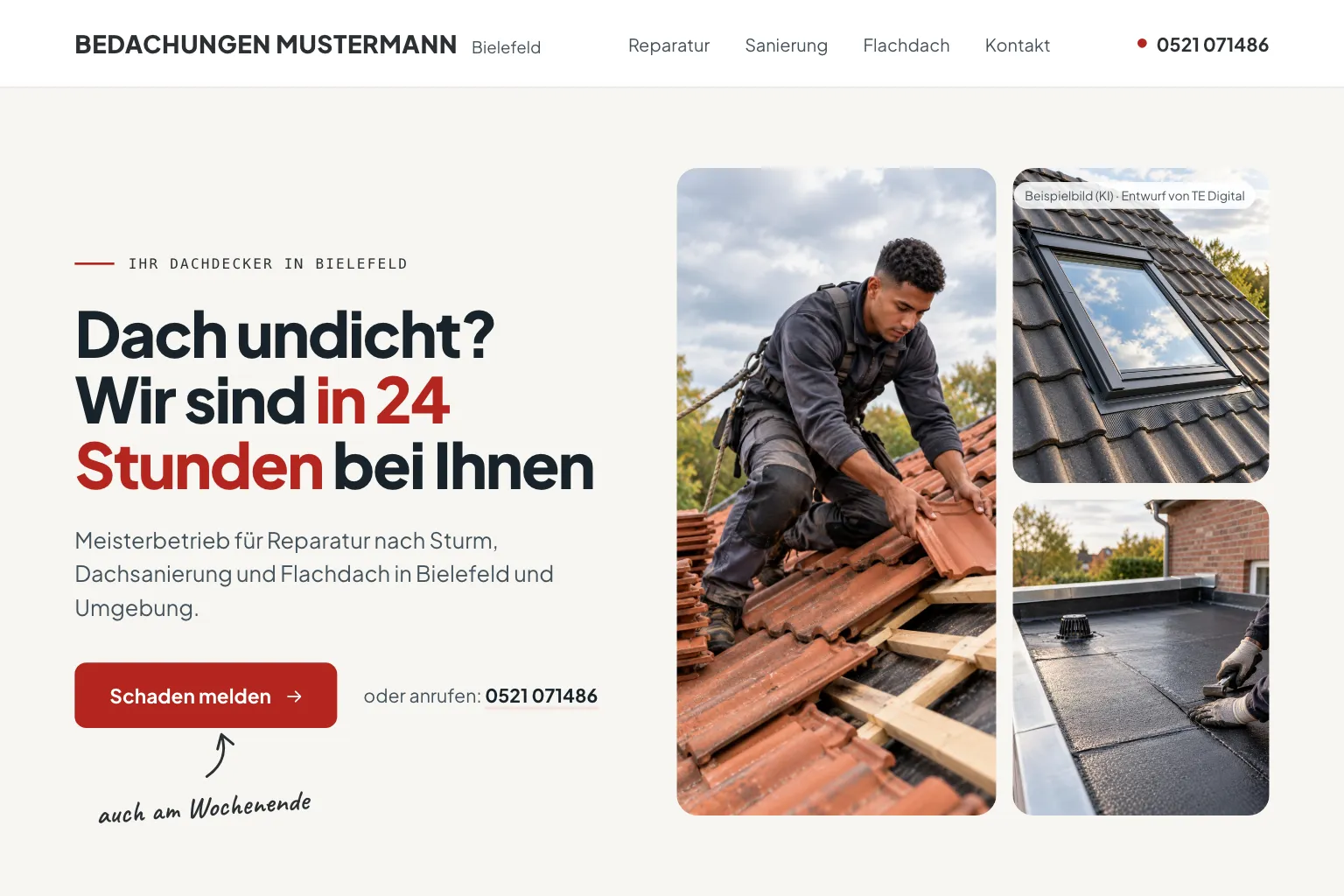 Startseite von Bedachungen Mustermann in Weiß, Rot und Anthrazit: kleine Zeile „Ihr Dachdecker in Bielefeld“, Überschrift „Dach undicht? Wir sind in 24 Stunden bei Ihnen“, darunter „Meisterbetrieb für Reparatur nach Sturm, Dachsanierung und Flachdach in Bielefeld und Umgebung.“, ein roter Knopf „Schaden melden“ mit der Telefonnummer daneben und handschriftlich „auch am Wochenende“, rechts drei Fotos: ein Dachdecker setzt Ziegel auf einem Steildach, ein neues Dachfenster, ein frisch abgedichtetes Flachdach (Entwurf mit KI-Fotos, Betrieb erfunden)