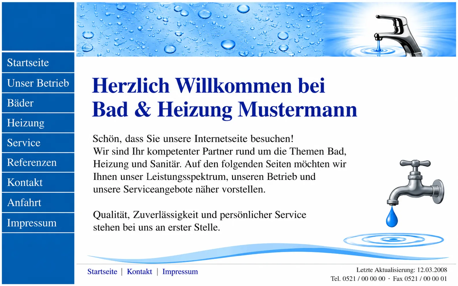 Alte Website von Bad & Heizung Mustermann: blaue Menüleiste links, Banner mit Wassertropfen, zwei Clipart-Wasserhähne, Überschrift „Herzlich Willkommen bei Bad & Heizung Mustermann“, unten rechts klein Telefon, Fax und „Letzte Aktualisierung: 12.03.2008“ (KI-Entwurf, Betrieb erfunden)